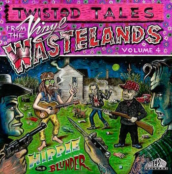 V.A. - Twisted Tales From The Vinyl Wastelands Vol 4